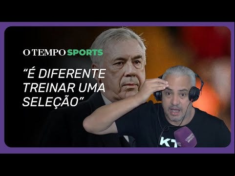 Lélio Gustavo analisa anúncio de Carlo Ancelotti como novo treinador da seleção brasileira