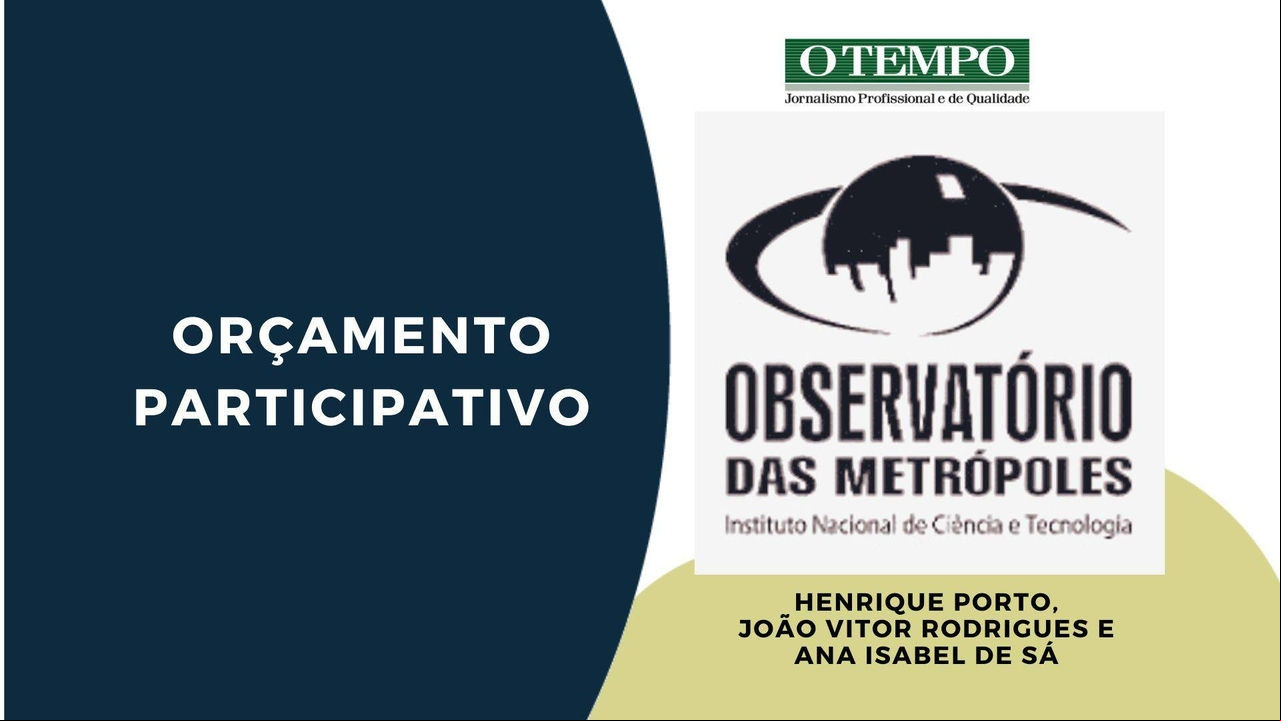 Leia artigo de Henrique Porto, João Vitor Rodrigues e Ana Isabel de Sá sobre Orçamento Participativo