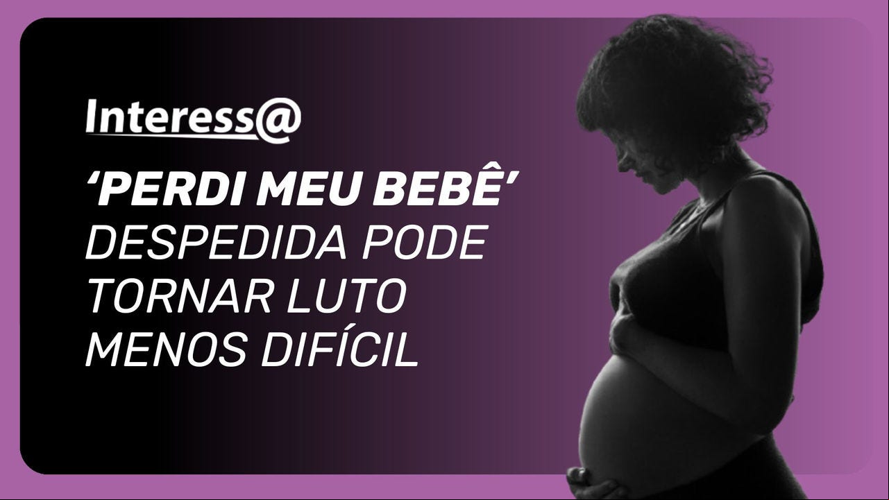 Falar sobre a morte de bebês ainda é tabu. Mas enquanto essa dor continuar sendo ignorada, mães e pais continuarão enlutados também pela ausência de empatia. 