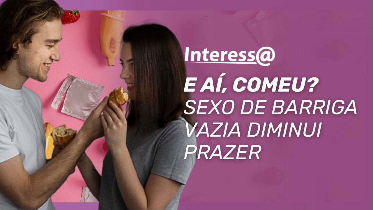 Sexo com fome pode até começar, mas será que termina bem? Comer antes da transa pode turbinar o prazer